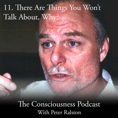Consciousness Podcast With Peter Ralston