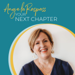 Your Next Chapter With Angela Raspass | Business  Life Beyond 40 |inspiring Possibility