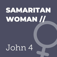Women Of Faith - Samaritan Woman // Jess Bray // 15 Aug 2021