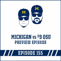 Michigan vs #9 OSU: Game Preview Episode 155