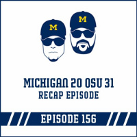 Michigan 20 OSU 31 Game Recap: Episode 156