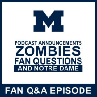 Announcements, Zombies, Fan Questions amp Notre Dame: Episode 53