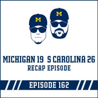 Michigan 19 South Carolina 26: Game Recap Episode 162