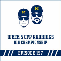 Week 5 CFP Rankings B1G Championship: Episode 157