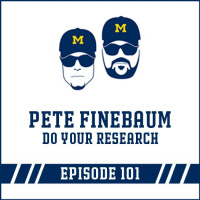 Pete Finebaum Do Your Research: Episode 101