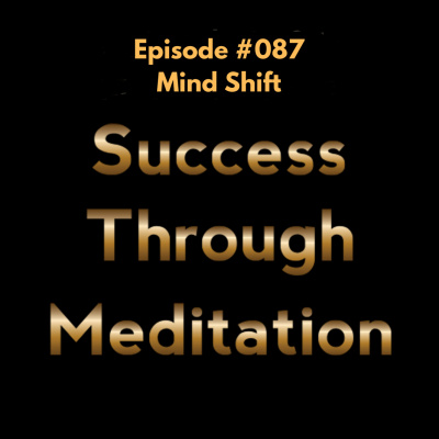 Success Through Meditation Podcast