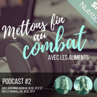 Ép. 2 Mettons fin au combat avec les aliments: Consultation nutritionnelle avec Madonna Achkar et Joëlle Khairallah, nutritionnistes-diététistes