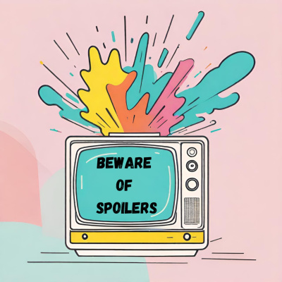 Beware Of Spoilers