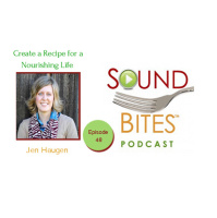 048: Create Your Recipe for a Nourishing Life – Jen Haugen