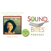063: How and Why We Eat: A Food Ethnographer’s Insight – June Jo Lee