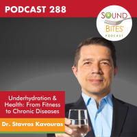 288: Underhydration  Health: From Fitness to Chronic Diseases – Dr. Stavros Kavouras