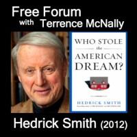 Episode 491: HEDRICK SMITH-WHO STOLE THE AMERICAN DREAM? (2012) We need more than Obama 2.0 in 2021.