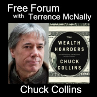Episode 510: CHUCK COLLINS, co-editor, Inequality.org, THE WEALTH HOARDERS: How Billionaires Pay Millions to Hide Trillions