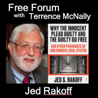 Episode 516: Federal Judge JED RAKOFF-WHY THE INNOCENT PLEAD GUILTY AND THE GUILTY GO FREE