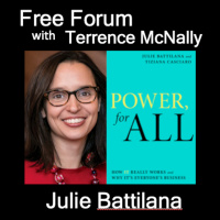 Episode 524: JULIE BATTILANA-POWER FOR ALL-What is it? How do we obtain and use it to change the world?