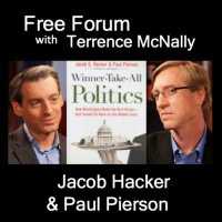 Episode 515: WINNER-TAKE-ALL POLITICS-JACOB HACKER  PAUL PIERSON (2011) Best book on How DC Turned Its Back on the Middle Class