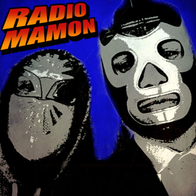 Radio Mamon ( Podcast En Español )
