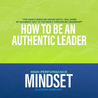613: How to Be an Authentic Leader