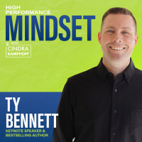 669: Redefining High Performance with Ty Bennett, Keynote Speaker and Bestselling Author