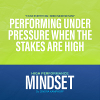 601: Performing Under Pressure When the Stakes Are High