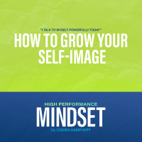 607: How to Grow Your Self-Image
