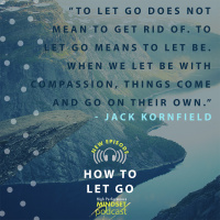 599: How to Let Go