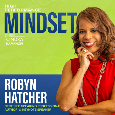 High Performance Mindset | Learn From World-class Leaders, Consultants, Athletes  Coaches About Mindset