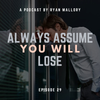 Always Assume You Will Lose On All Your Trades