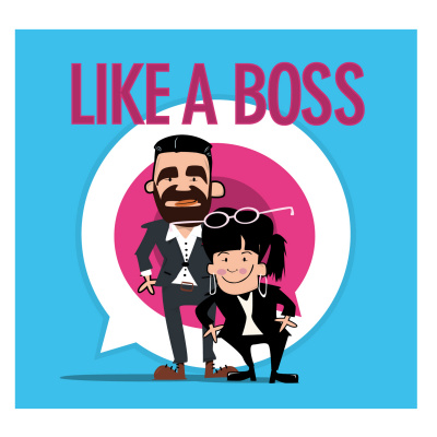 Like A Boss Podcast