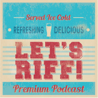 Lets Riff Episode 4!