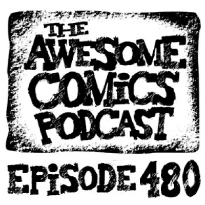 The Awesome Comics Podcast