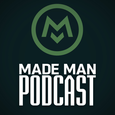 Made Man Podcast