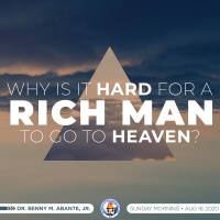Why Is It Hard for a Rich Man to Go to Heaven?