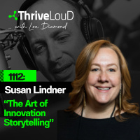1112: Susan Lindner - The Art of Innovation Storytelling