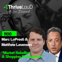 1100: Marc LoPresti amp Matthew Levenson - Market Rebellion amp Shopping Redemption
