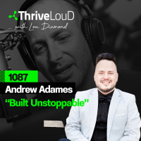 1087: Andrew Adames - Built Unstoppable