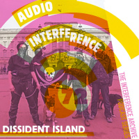 Audio Interference 72: Dissident Island