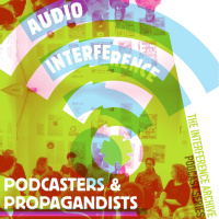 Audio Interference: Podcasters  Propagandists