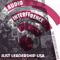 Audio Interference 54: Just Leadership USA