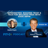 OfferingTree: Building Trust and Tech For Wellness Pros With Eddie Arpin