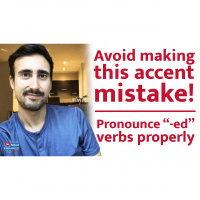 Avoid This Accent Mistake: Say the ed Verbs Properly (pt.1)