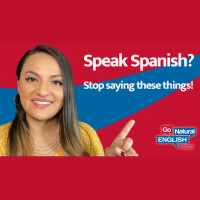 10 Common Mistakes Spanish Speakers Make in English