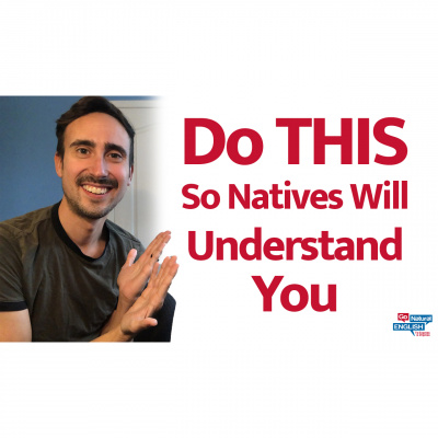 Go Natural English Podcast | How To Speak Fluent English