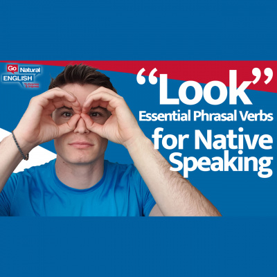 Go Natural English Podcast | How To Speak Fluent English
