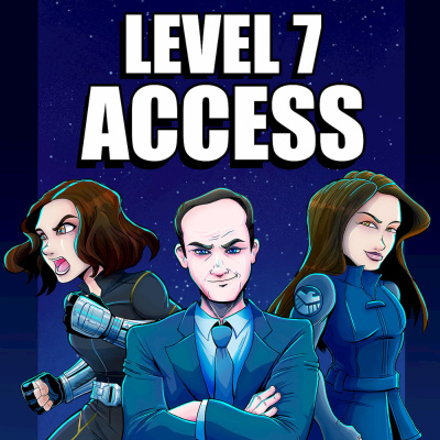 Level 7 Access: A Marvels Agents Of S.h.i.e.l.d. And Mcu Podcast
