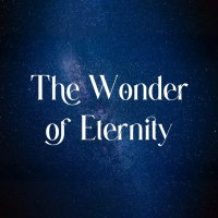 The Wonder of Eternity