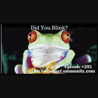 OAC 292 Did You Blink?