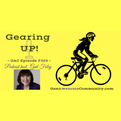 One Awesome Community: Connecting With You On Your Success Journey Host Gail Foley | Motivation | Inspiration | Success Tips
