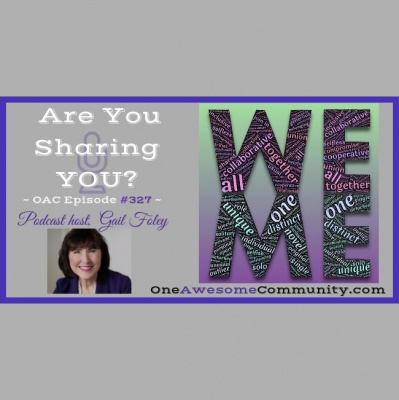 One Awesome Community: Connecting With You On Your Success Journey Host Gail Foley | Motivation | Inspiration | Success Tips