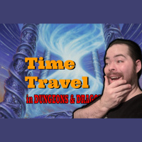 How do I run Time Travel in Dungeons  Dragons?